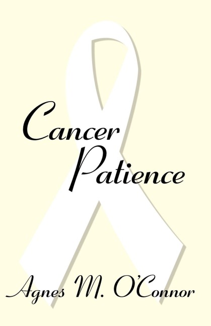 CANCER PATIENCE: One Couples Courageous Battle