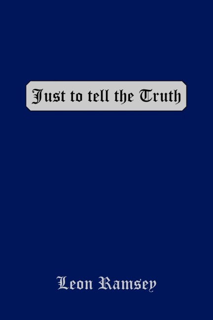 Just to Tell the Truth