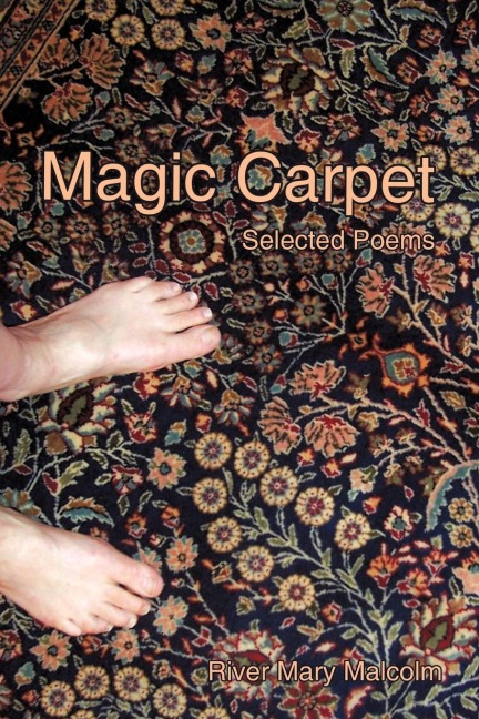 Magic Carpet: Selected Poems