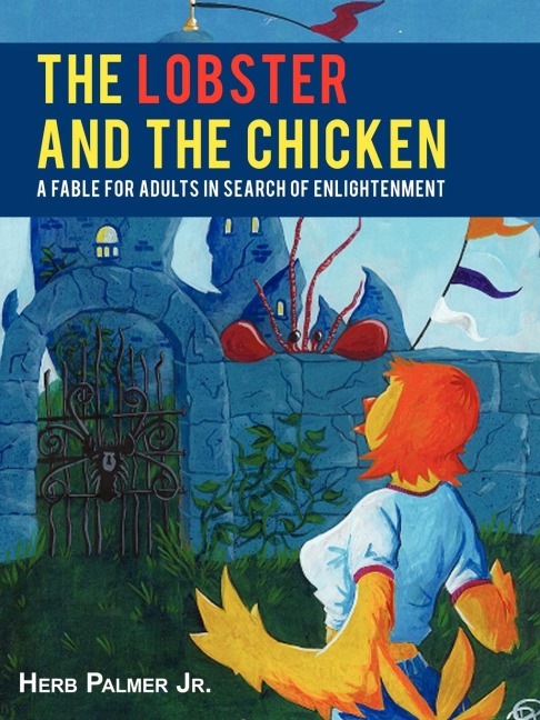 The Lobster and the Chicken: A Fable for Adults in Search of Enlightenment