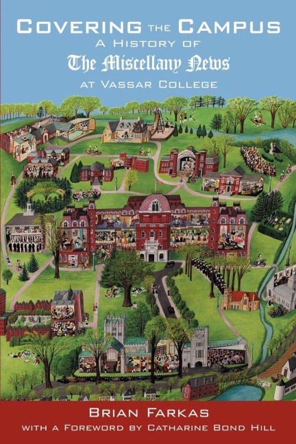 Covering the Campus: A History of the Miscellany News at Vassar College