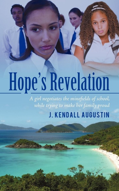 Hopes Revelation: A girl negotiates the minefields of school, while trying to make her family proud