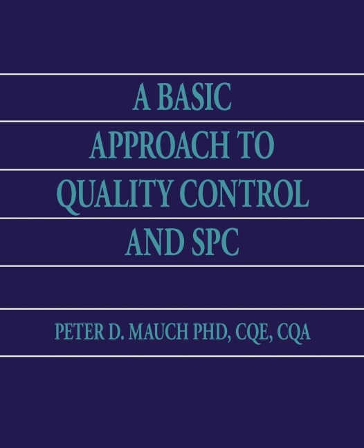 A Basic Approach to Quality Control and SPC