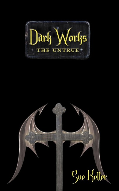 Dark Works: The Untrue