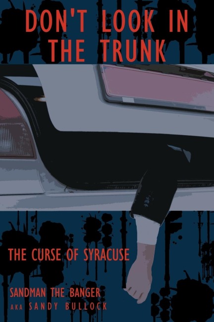 Dont Look in the Trunk -Book One: THE CURSE OF SYRACUSE