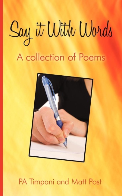 Say It with Words: A Collection of Poems