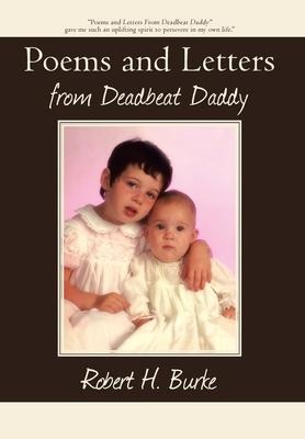 Poems and Letters from Deadbeat Daddy