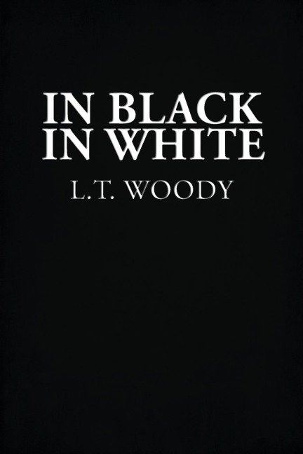 IN BLACK IN WHITE