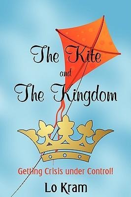 The Kite and the Kingdom: Getting Crisis Under Control!
