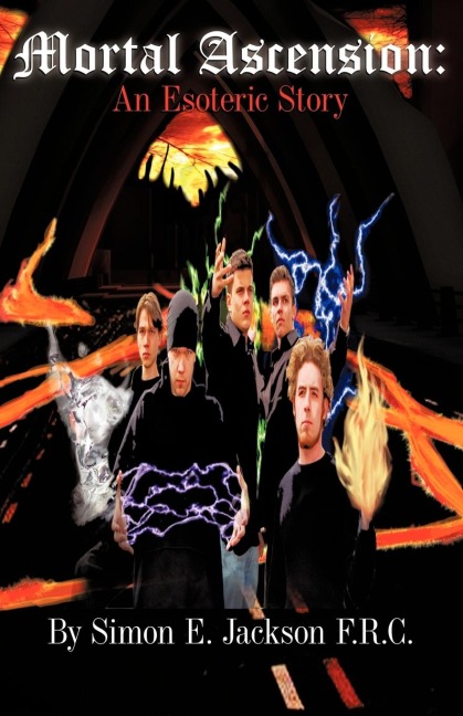 Mortal Ascension: An Esoteric Story