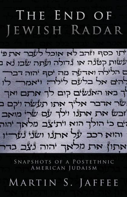 The End of Jewish Radar: Snapshots of a Post-Ethnic American Judaism