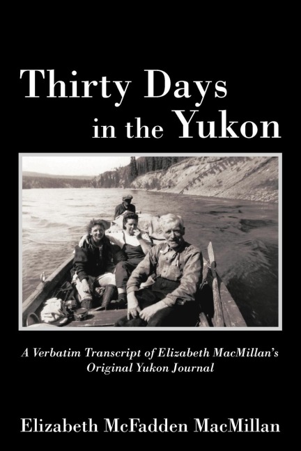 Thirty Days in the Yukon