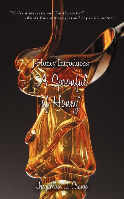 J-Honey Introduces: A Spoonful of Honey