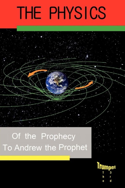 Physics of the Prophecy: The Third Trumpet
