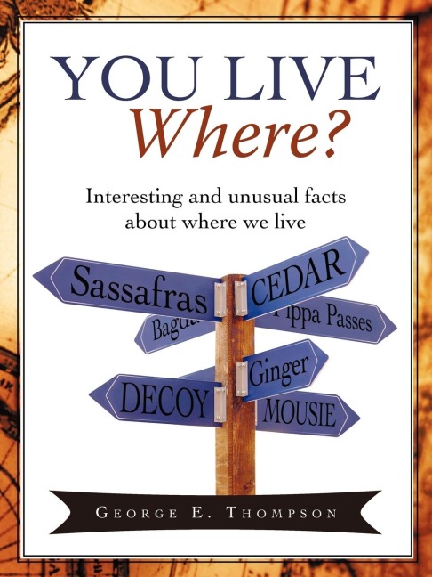 You Live Where?: Interesting and unusual facts about where we live