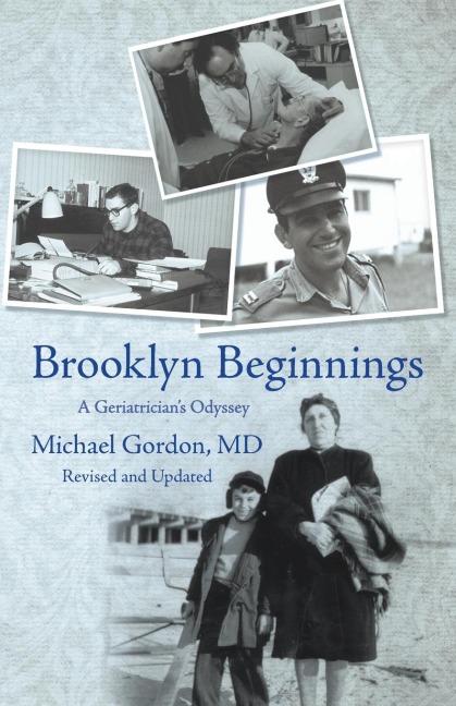 Brooklyn Beginnings: A Geriatricians Odyssey