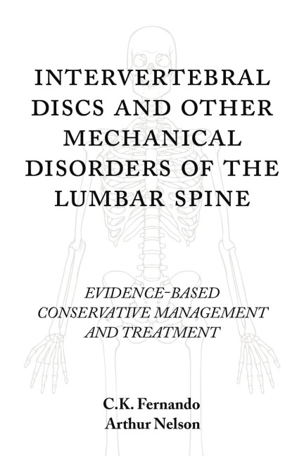 Intervertebral Discs and Other Mechanical Disorders of the Lumbar Spine: Evidence-Based Conservative Management and Treatment