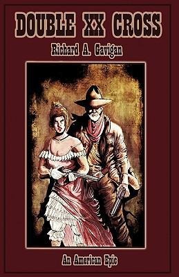 Double XX Cross: An American Epic