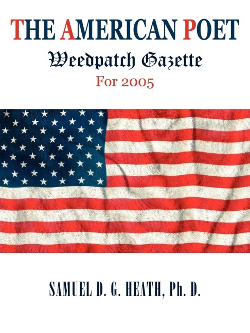 The American Poet: Weedpatch Gazette For 2005