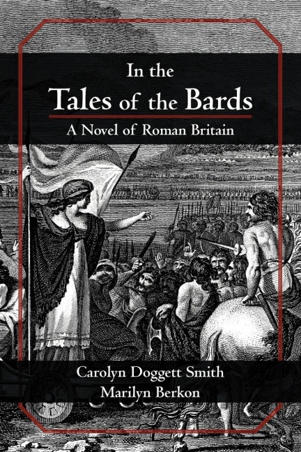 In the Tales of the Bards: A Novel of Roman Britain