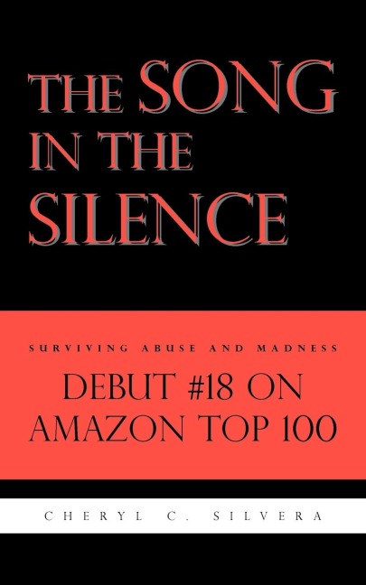 The Song in the Silence: Surviving Abuse and Madness
