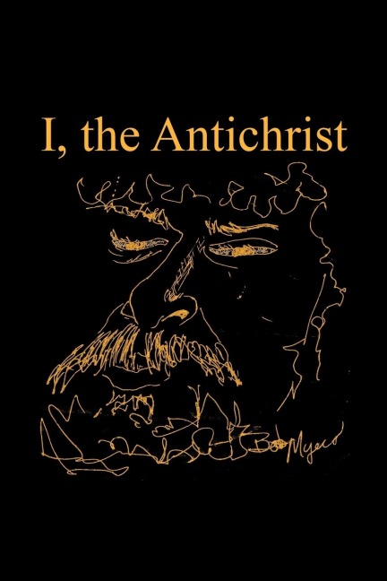 I , the Antichrist
