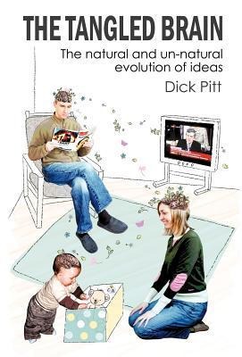 The Tangled Brain: The Natural and Un-natural Evolution of Ideas
