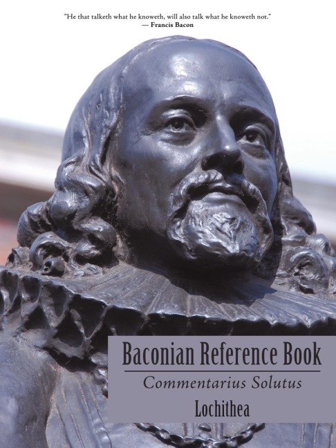 Baconian Reference Book: Commentarius Solutus