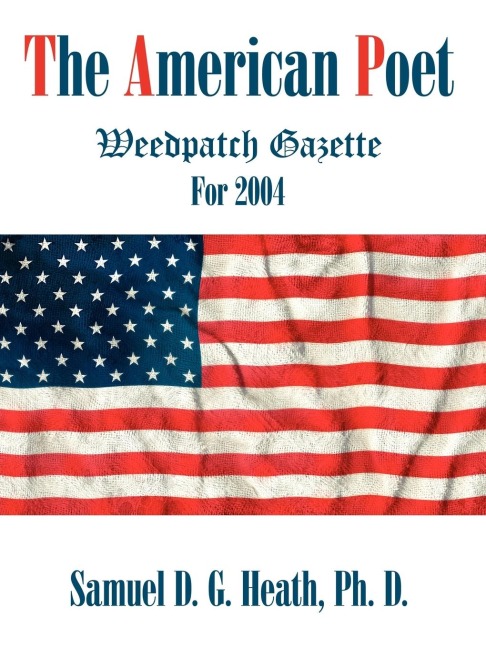 The American Poet: Weedpatch Gazette For 2004
