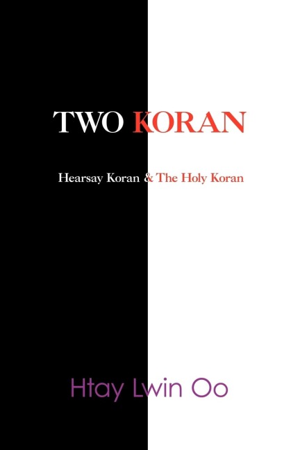 TWO KORAN: The Hearsay Koran & The Holy Koran