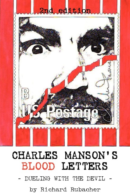 CHARLES MANSONS BLOOD LETTERS: --dueling with the devil