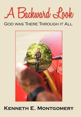 A Backward Look: God was There Through it All