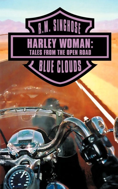 Harley Woman: Tales from the Open Road: Blue Clouds