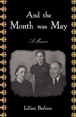 And The Month Was May: A Memoir