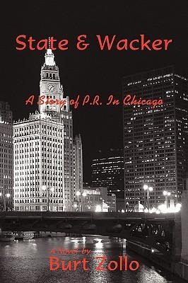 State & Wacker: A Story of P.R. in Chicago