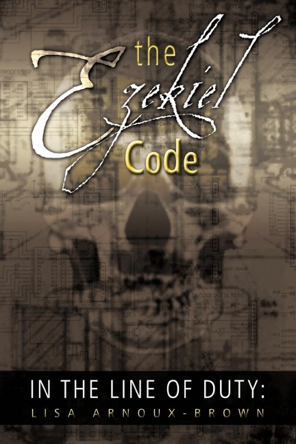 In The Line of Duty: The Ezekiel Code