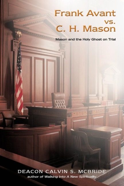 Frank Avant vs. C. H. Mason: Mason and the Holy Ghost on Trial