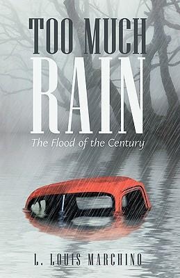 Too Much Rain: The Flood of the Century