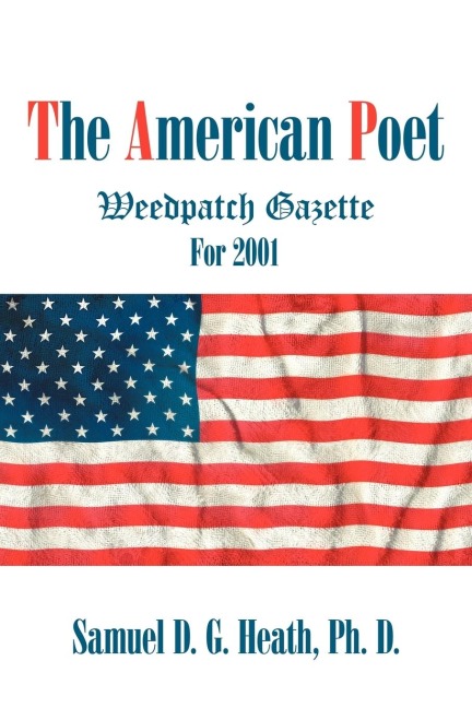 The American Poet: Weedpatch Gazette For 2001