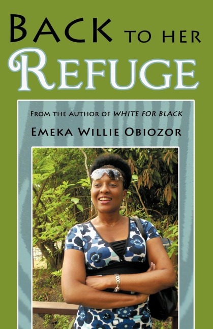 Back to Her Refuge: From the author of WHITE FOR BLACK