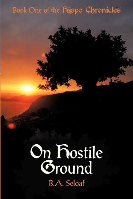 On Hostile Ground: Book One of the Hippo Chronicles
