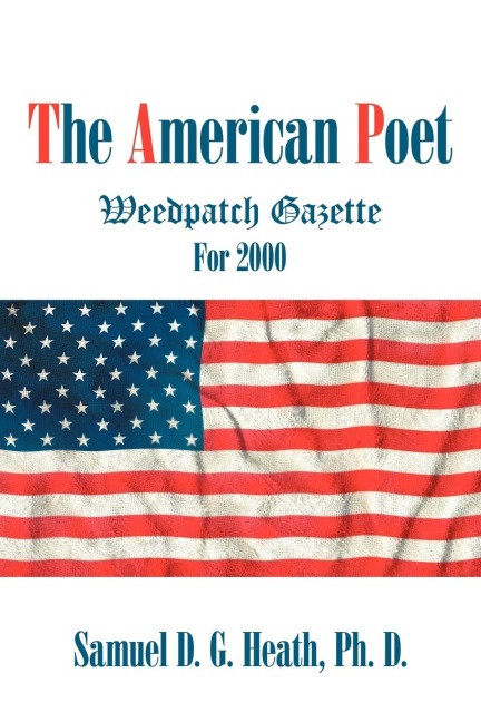 The American Poet: Weedpatch Gazette For 2000