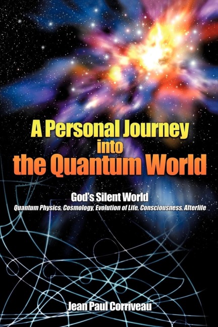 A Personal Journey into the Quantum World: Gods Silent World