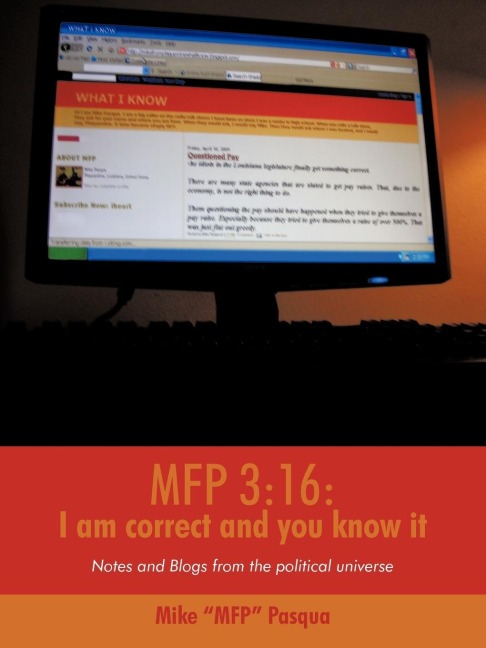 MFP 3: 16: I am correct and you know it.: Notes and Blogs from the political universe
