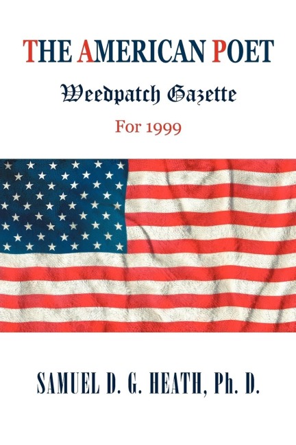 The American Poet: Weedpatch Gazette For 1999