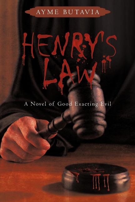 Henrys Law: A Novel of Good Exacting Evil