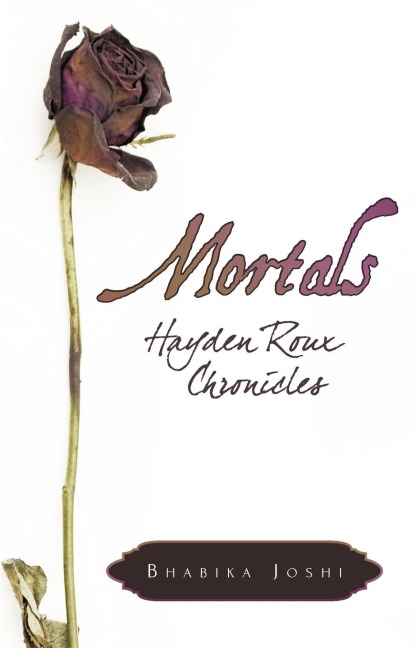 Mortals: Hayden Roux Chronicles