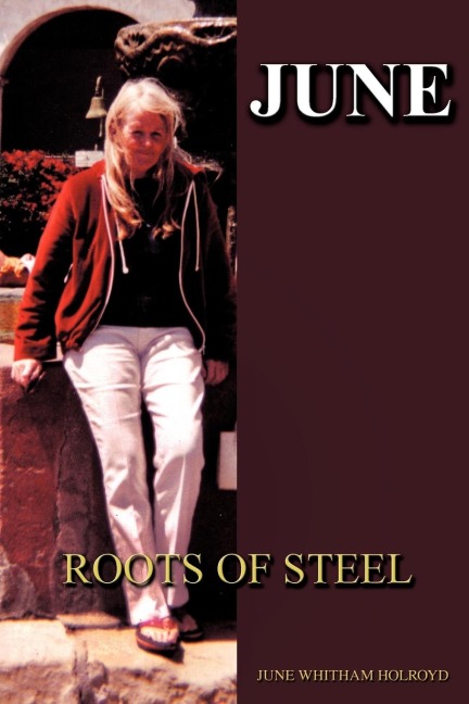JUNE: Roots of Steel