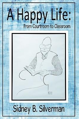 A Happy Life: From Courtroom to Classroom
