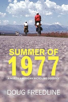 Summer of 1977: A North American Bicycling Odyssey